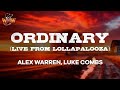 Alex Warren, Luke Combs - Ordinary (Live From Lollapalooza) (Lyrics)