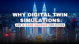 Why Digital Twin Simulations Are a Game Changer for Cities