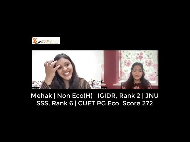 Mehak | Non Eco(H) | IGIDR, Rank 2 | JNU SSS, Rank 6 | CUET PG Economics, Score 272 |