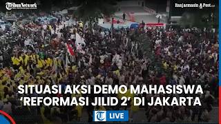 Download lagu LIVE: Situasi Terkini Aksi Demo Reformasi Jilid 2 di Jakarta Imbas Pelemahan Ekonomi, Aparat Siaga