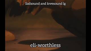 eli-worthless [legendado]