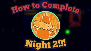 How to Complete Night 2!!! | THE BARNSTARS | Roblox