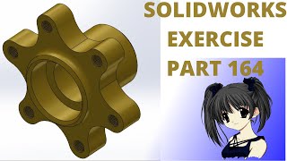 SOLIDWORKS TUTORIAL - EXERCISE # 164 MECHANICAL PARTS