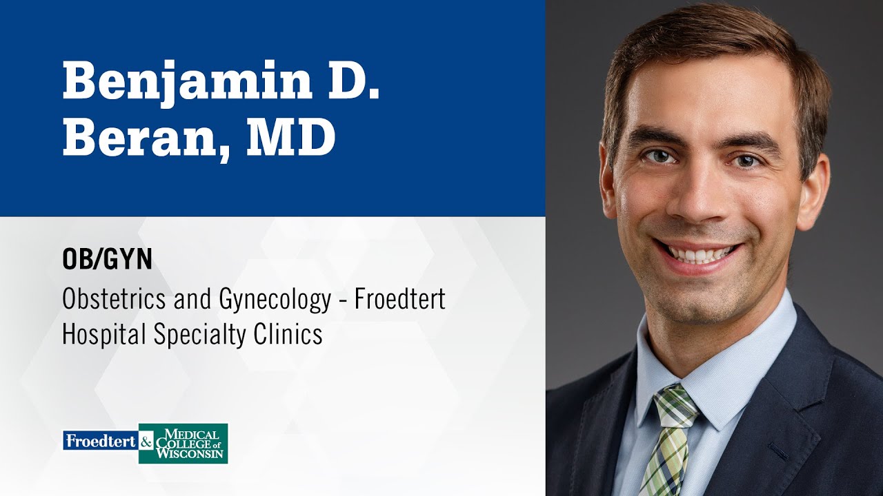 Dr. Benjamin D. Beran, obstetrician/gynecologist - YouTube