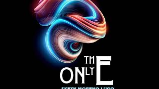 The Only One (Skeyn Moreno Lugo) Pre-view