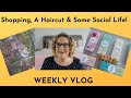 Weekly Vlog: Shopping, A Haircut, And Some Social Life!