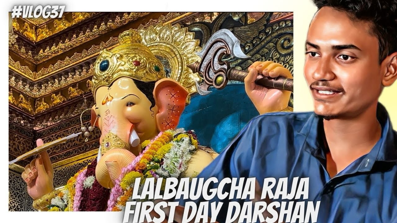 Mumbai Cha Raja | Lalbaugcha Raja First Day Darshan | Charan Sparsh ...