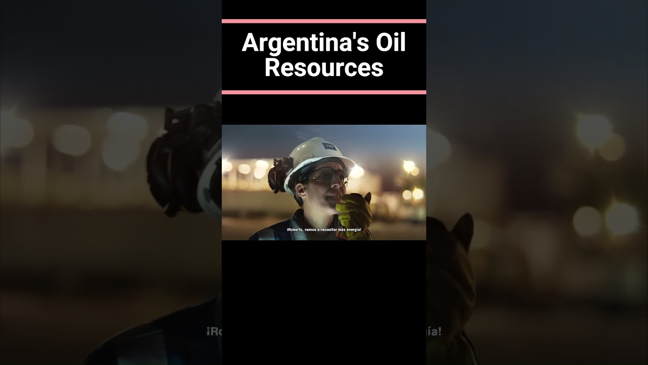 Argentina's Oil and Gas Bonanza 