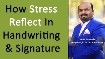 Graphology | How Stress Reflect In Handwriting And Signature By #Graphologist Vinit Bansode