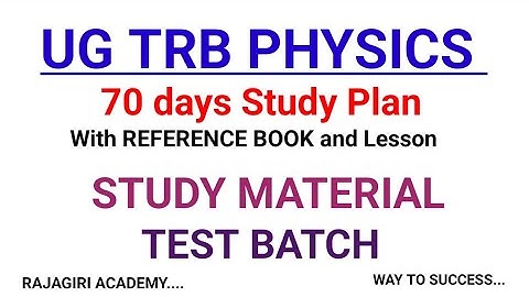 UG TRB PHYSICS /STUDY PLAN/BT ASSISTANT /BRTE EXAM/