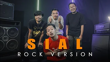 MAHALINI - SIAL | ROCK VERSION by DCMD feat DYAN x RAHMAN x OTE