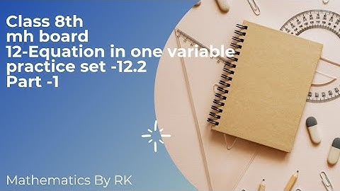 | linear equations in one variable | class 8 | practice set 12.2 | Part 1