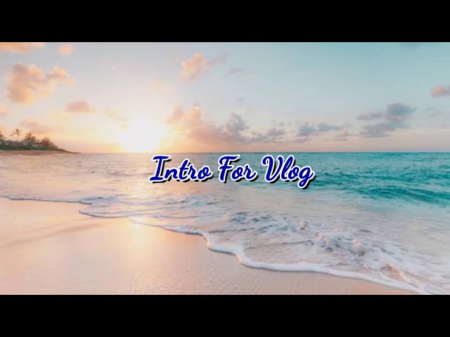 INTRO BACKGROUND MUSIC FOR VLOG NO COPYRIGHT NO.3 class=