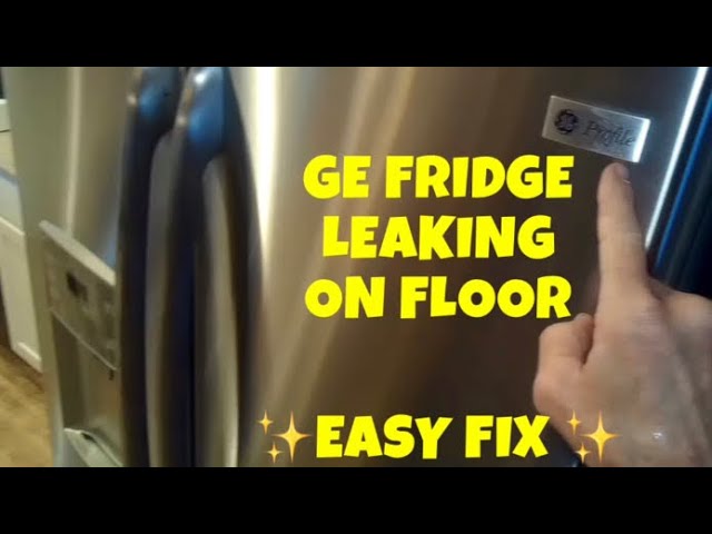 Ge Fridge Leaking On Floor Easy Fix