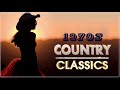 Greatest country songs of 1970s  best 70s country music hits  top old country songs