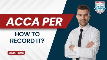 ACCA PER 2024: How to record your PER (Practical Experience Requirement) | Zaheer Sayed