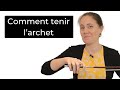 Comment tenir larchet de violoncelle