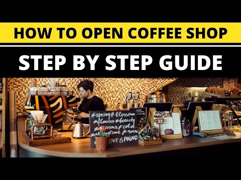 How to Open a Coffee Shop Business in 2023