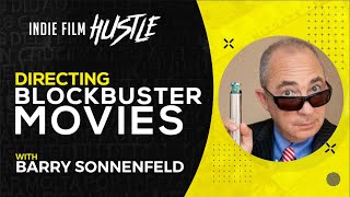 Directing Blockbuster Movies with Barry Sonnenfeld // Indie Film Hustle Talks