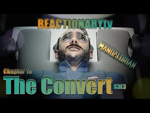 Reactionarytv | The Mandalorian 3X3 | Chapter 19: The Convert | Fan Reactions | Mashup