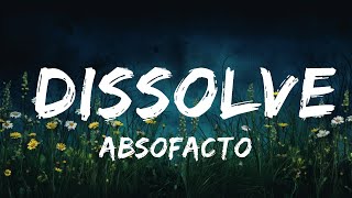 Absofacto - Dissolve (Lyrics)  | Lyrics Zee Music