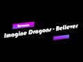 Imagine Dragons - Believer Reverse
