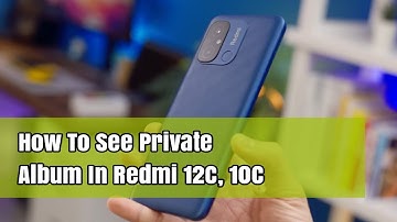 How To See Private Album In Redmi 12C, 10C