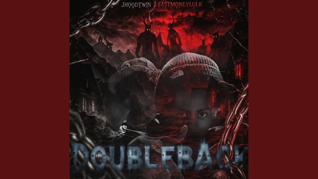 Doubleback (feat. FastmoneylulK) - Jhoodtwin: Song Lyrics, Music