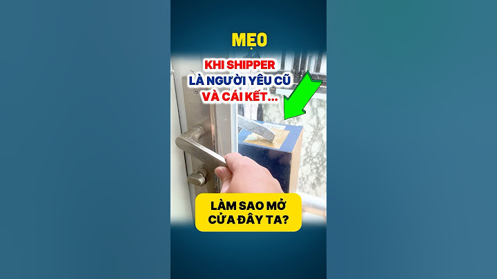 #MẸO 676 | Khi người yêu cũ làm shipper giao hàng và cái kết...làm sao mở cửa lấy hàng đây?