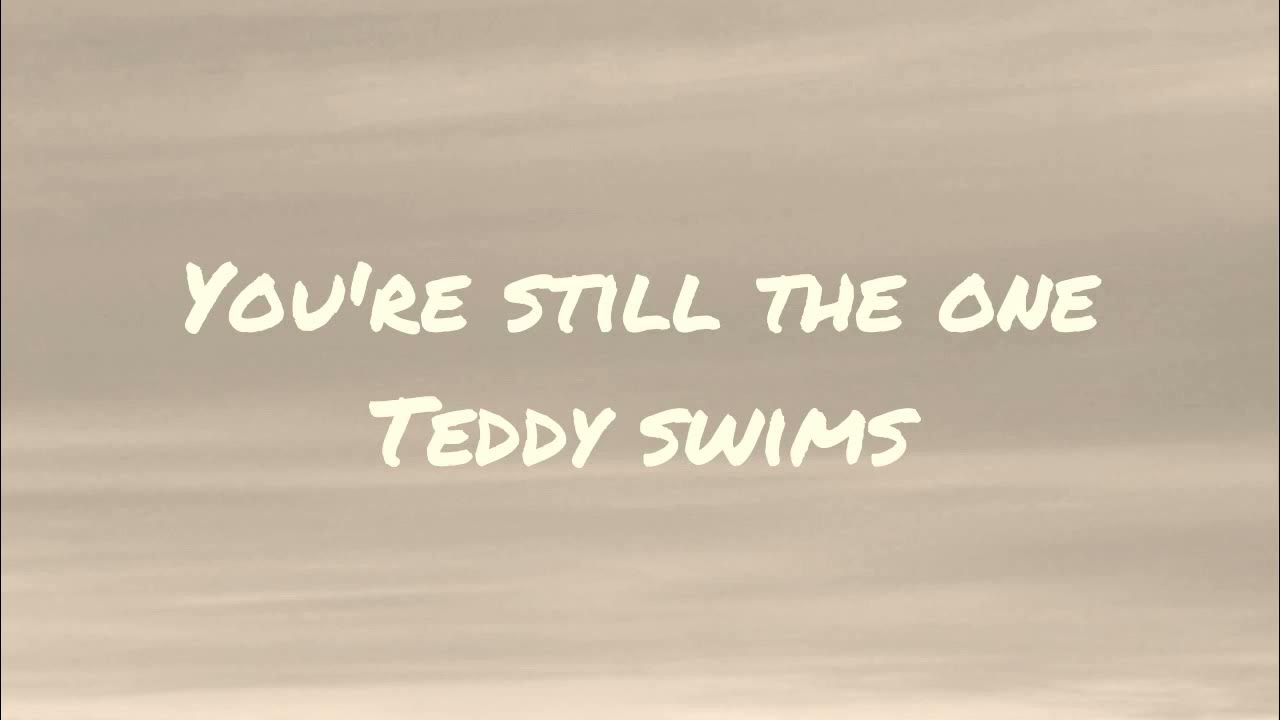 Teddy Swims You're Still The One Chords YOU'RE STILL THE ONE_TEDDY SWIMS (COVER) w/LYRICS #bethchaichannel
