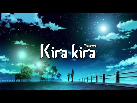 Mosawo - Kira kira ( cover かぴ )