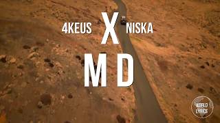 4keus ft Niska - M.D ( paroles/lyrics)
