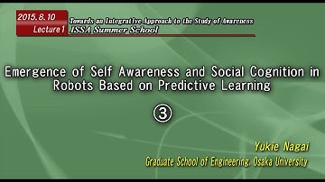 20150810 Lecture1 Emergence of self awareness in robot based on predictive learning ③
