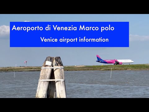 Video: Guida all'Aeroporto Marco Polo di Venezia