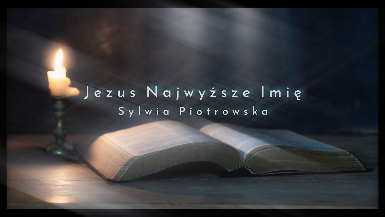 Jezus Najwyższe Imię - Sylwia Piotrowska