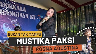 Bukan tak Mampu Cover Rosna Agustina (LIVE SHOW HUT Dsn Karangjaya Parigi Pangandaran)