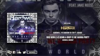 Mad World vs. Bomb A Drop vs. Let's Get Fucked Up vs. We Wanna Party (Hardwell Mashup)