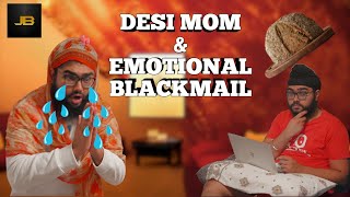 Desi mom & Emotional Blackmail  | JATT BABA VINES