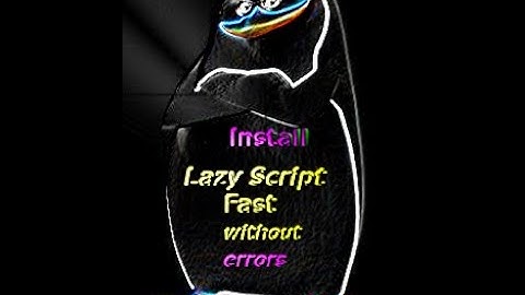 How to Install Lazy Script Without Errors