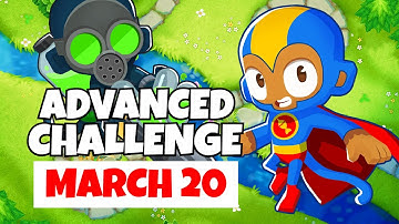 BTD6 Advanced Challenge | Seriously Impossible | March 20, 2022