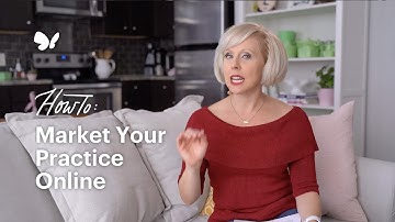 How to Market Your Private Practice Online | How to Start Your Private Practice