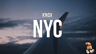 Video thumbnail of "Knox - NYC (Lyrics)"