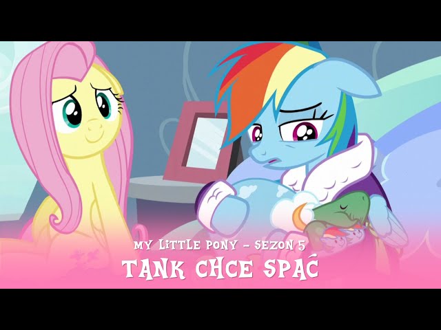 My Little Pony - Sezon 5 Odcinek 05 - Tank chce spać class=