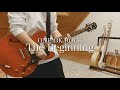 【ONE OK ROCK】The Beginning Guitar Cover