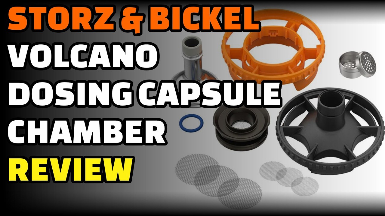 Storz and Bickel - Volcano Dosing Capsule Chamber Review