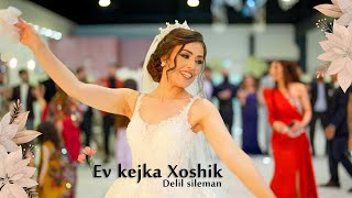 Delil sileman دليل سليمان  ♪ Ev kejka Xoshik