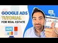 Google ads for real estate agents 2023  step by step tutorial