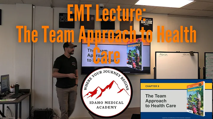 EMT Lecture: Team Approach to Healthcare