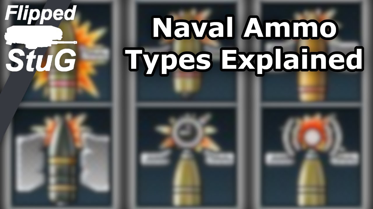 Naval Ammo Types Explained Flipped Stug War Thunder Youtube