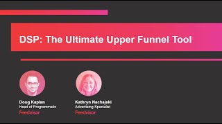 DSP: The Ultimate Upper Funnel Tool